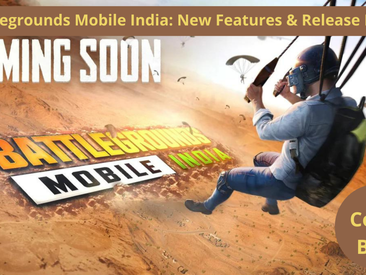 Battlegrounds Mobile India: New Features & Release Date 